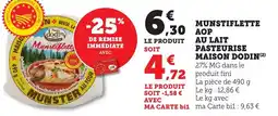 Bi1 Munstiflette aop au lait pasteurise maison dodin offre
