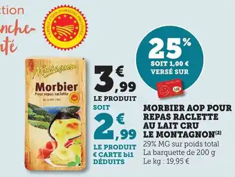 Bi1 Morbier aop pour repas raclette au lait cru le montagnon offre