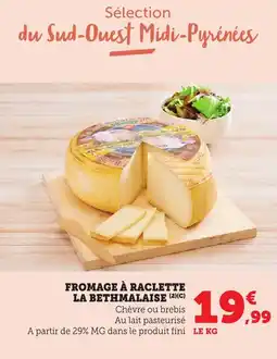 Bi1 Fromage à raclette la bethmalaise offre