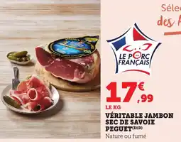 Bi1 Véritable jambon sec de savoie peguet offre
