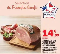 Bi1 Jambon du jura cuit supérieur sans os vpf claviere offre