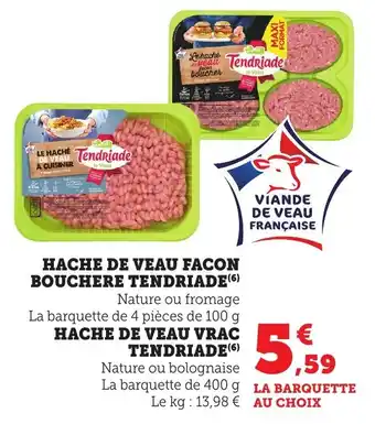Bi1 Hache de veau facon bouchere tendriade offre