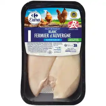 Carrefour Market CARREFOUR EXTRA Filet de Poulet Fermier d'Auvergne Label Rouge offre