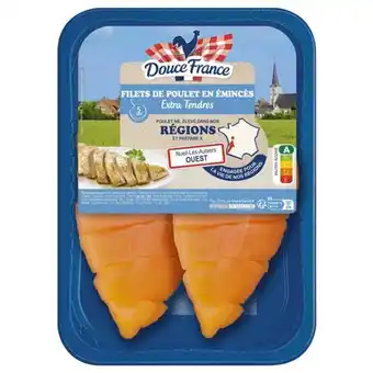Carrefour Market DOUCE FRANCE Filets de poulet en émincés offre