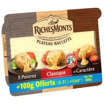 Carrefour RICHESMONTS Plateau Raclette offre