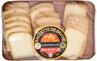 Carrefour LA POINTE PERCEE Plateau de raclette de Savoie I.G.P. POCHAT & FILS offre