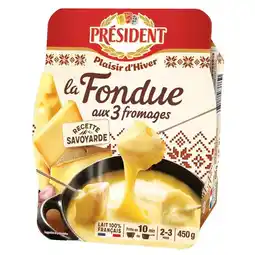 Carrefour PRÉSIDENT La Fondue aux 3 fromages offre