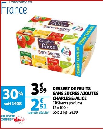 Auchan Dessert de fruits sans sucres ajoutés charles & alice offre