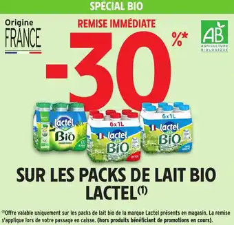 Intermarché Hyper Sur les packs de lait bio lactel offre
