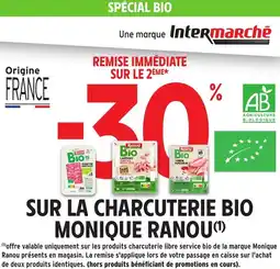 Intermarché Hyper Sur la charcuterie bio monique ranou offre