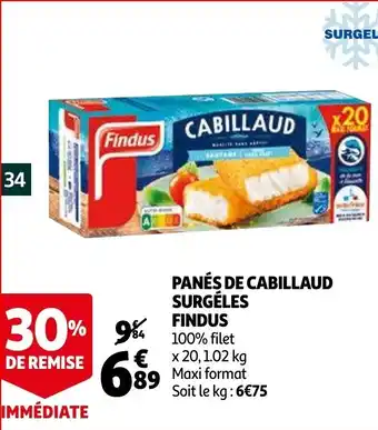 Auchan Panés de cabillaud surgéles findus offre