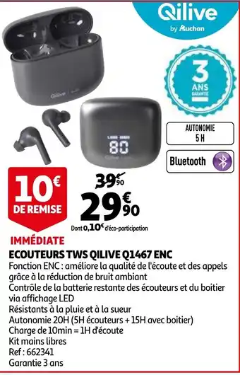 Auchan Ecouteurs TWS qilive Q1467 ENC offre