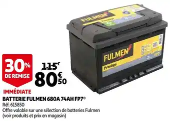 Auchan Batterie fulmen 680A 74AH FP7 offre