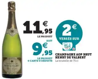 Super U Champagne AOP Brut Henry de Valbert offre