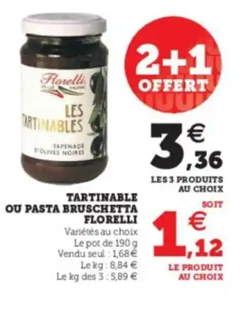Super U Tartinable ou Pasta Bruschetta Florelli offre
