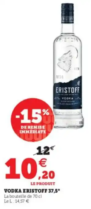 Super U Vodka Eristoff 37,5° offre