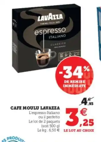 Super U Cafe Moulu Lavazza offre