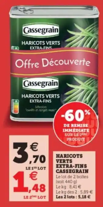Super U Haricots verts Extra-Fins Cassegrain offre