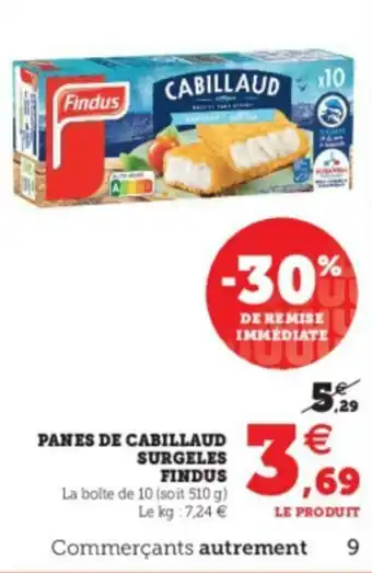 Super U Panes de cabillaud Surgeles Findus offre