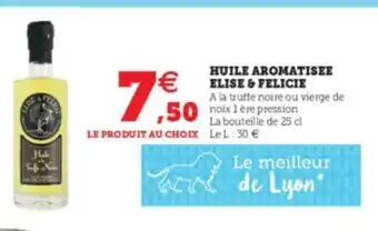 Super U Huile Aromatisee Elise & Felicie offre