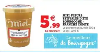 Super U Miel Fleurs Estivales d'Été Bourgogne-Franche Comte offre