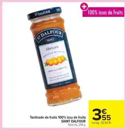 Carrefour Tartinade de fruits 100% issu de fruits SAINT DALFOUR offre
