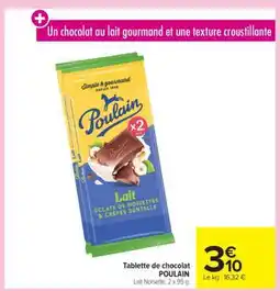 Carrefour Tablette de chocolat POULAIN offre