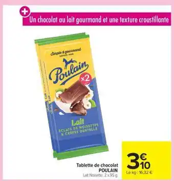 Carrefour Tablette de chocolat POULAIN offre