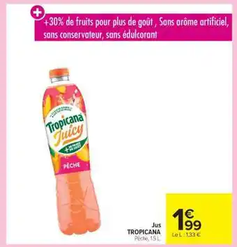 Carrefour JUS TROPICANA offre
