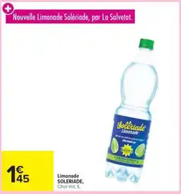 Carrefour Limonade SOLERIADE offre
