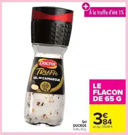 Carrefour Market Sel DUCROS offre