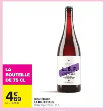 Carrefour Market Bière Blonde LA BELLE FLEUR offre