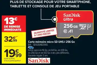 Carrefour SANDISK Carte mémoire micro SD UHS-I 256 Go offre