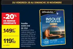 Carrefour Insolite week-end de rêve offre