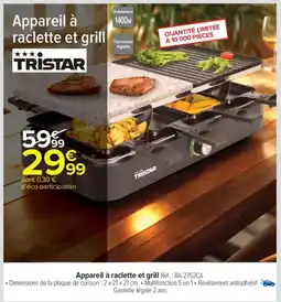 Carrefour TRISTAR Appareil à raclette et grill offre