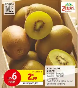 Intermarché Contact Zespri Kiwi Jaune offre