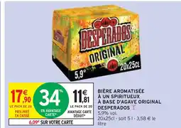 Intermarché Contact DESPERADOS Bière aromatisée à un spiritueux à base d'agave original offre