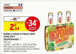 Intermarché Contact Desperados Bière Citron Citron Vert Sunlight offre