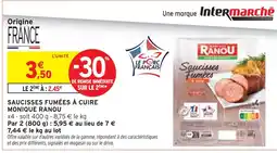 Intermarché Contact MONIQUE RANOU Saucisses fumées à cuire offre