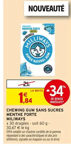 Intermarché Contact MILIWAYS Chewing Gum Sans Sucres Menthe Forte offre