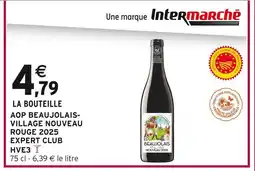 Intermarché Contact AOP Beaujolais-Village Nouveau Rouge 2025 Expert Club HVE3 offre