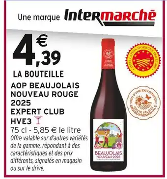 Intermarché Contact EXPERT CLUB HVE3 AOP Beaujolais Nouveau offre
