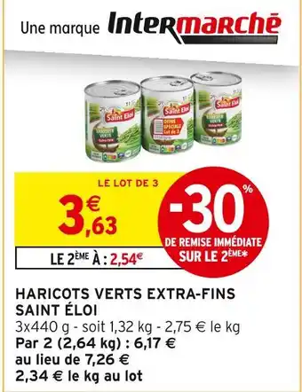 Intermarché Contact SAINT ÉLOI Haricots verts extra-fins offre