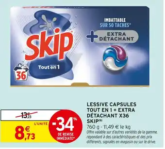 Intermarché Contact Skip Lessive Capsules Tout en 1 + Extra Détachant X36 offre