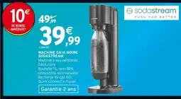 Intermarché Hyper SODASTREAM Machine gaia noire offre
