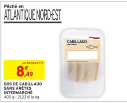 Intermarché Express Dos de cabillaud sans arêtes offre