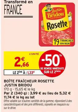 Intermarché Express JUSTIN BRIDOU Boîte fraîcheur rosette offre
