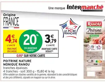 Intermarché Express MONIQUE RANOU Poitrine Nature offre