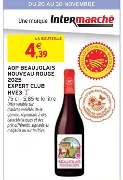 Intermarché Express EXPERT CLUB Aop beaujolais nouveau rouge 2025 hve3 offre
