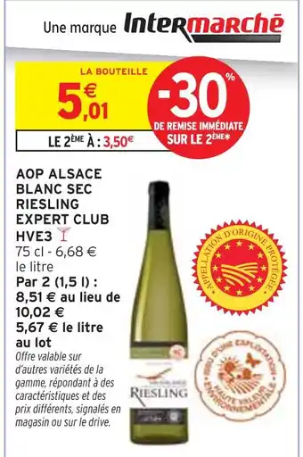 Intermarché Express AOP Alsace blanc sec Riesling Expert Club HVE3 offre